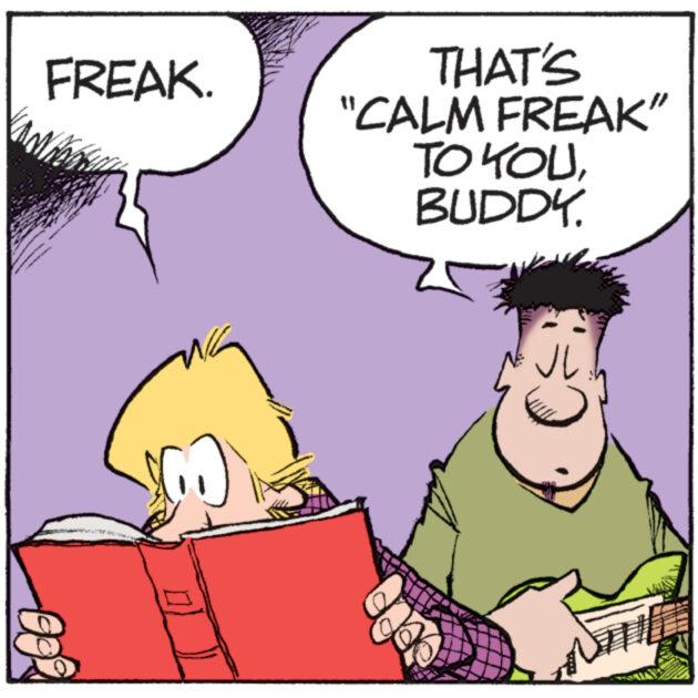 Interaction OCR: FREAK. THAT'S "CALM FREAK” TO YOUBUDDY. FREAK . THAT'S " CALM FREAK ” TO YOUBUDDY .