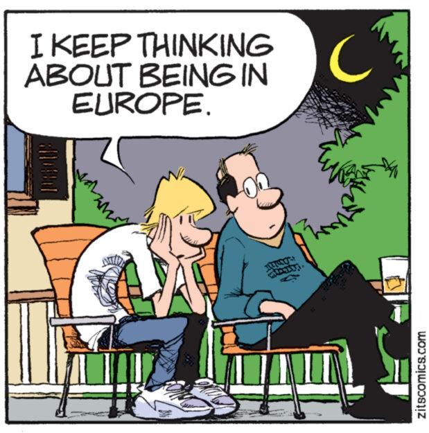 Conversation OCR: I KEEP THINKING ABOUT BEING IN EUROPE. C ???? zitscomics.com I KEEP THINKING ABOUT BEING IN EUROPE . C ???? zitscomics.com
