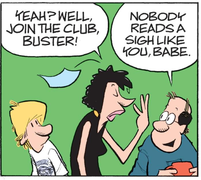 Conversation OCR: YEAH? WELLBUSTER! NOBODY READS A SIGH LIKE YOUBABE. YEAH ? WELLJOIN THE CLUBBUSTER ! NOBODY READS A SIGH LIKE YOUBABE .