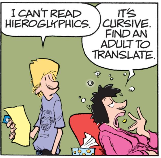 Happy OCR: I CAN'T READ HIEROGLYPHICS. IT'S CURSIVE. FIND AN ADULT TO TRANSLATE. KUN I CAN'T READ HIEROGLYPHICS . IT'S CURSIVE . FIND AN ADULT TO TRANSLATE . KUN