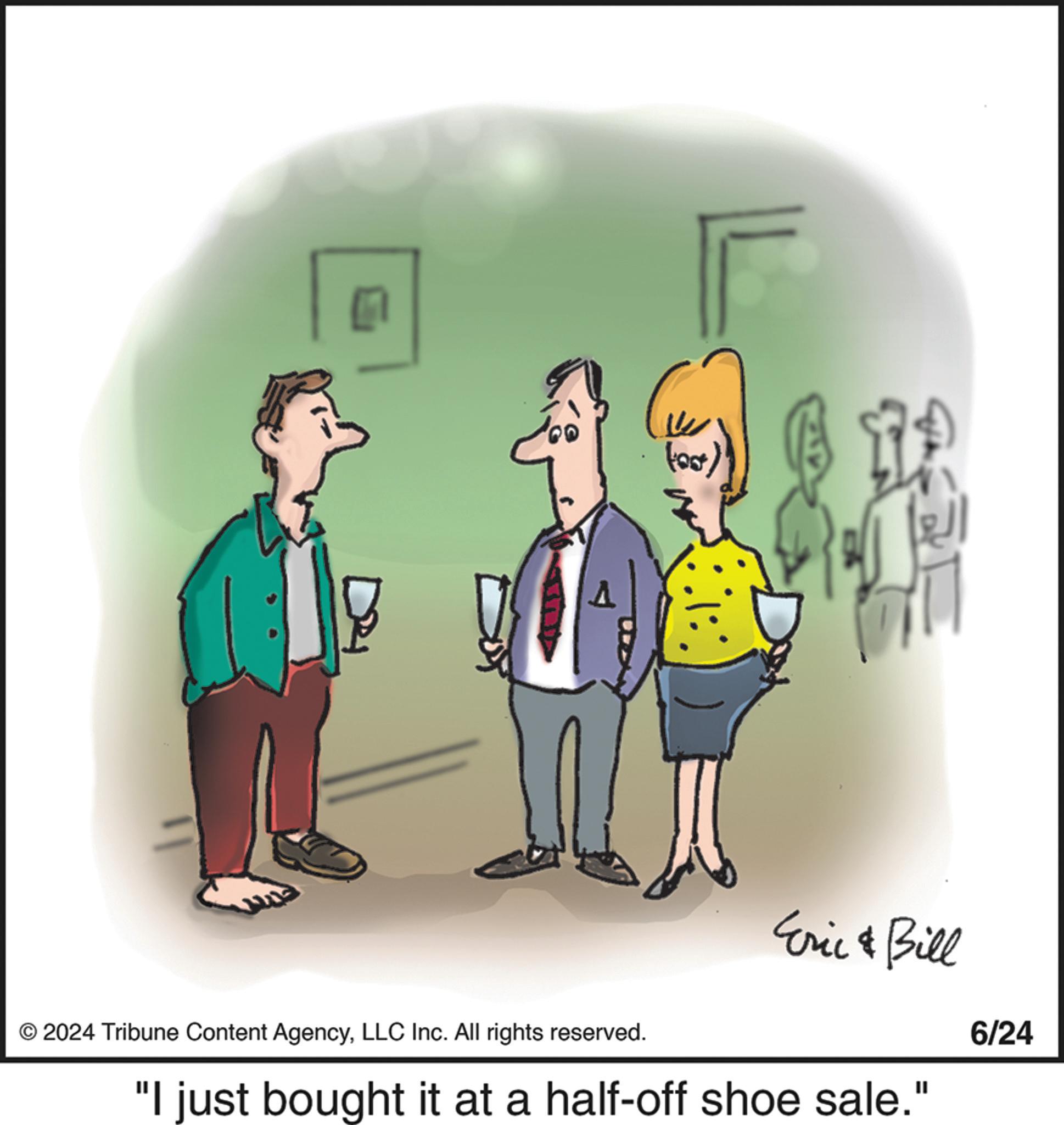 Illustration OCR: fort) © 2024 Tribune Content AgencyLLC Inc. All rights reserved. Eric & Bill "I just bought it at a half-off shoe sale." 6/24 fort ) © 2024 Tribune Content AgencyLLC Inc. All rights reserved . Eric & Bill " I just bought it at a half - off shoe sale . " 6/24