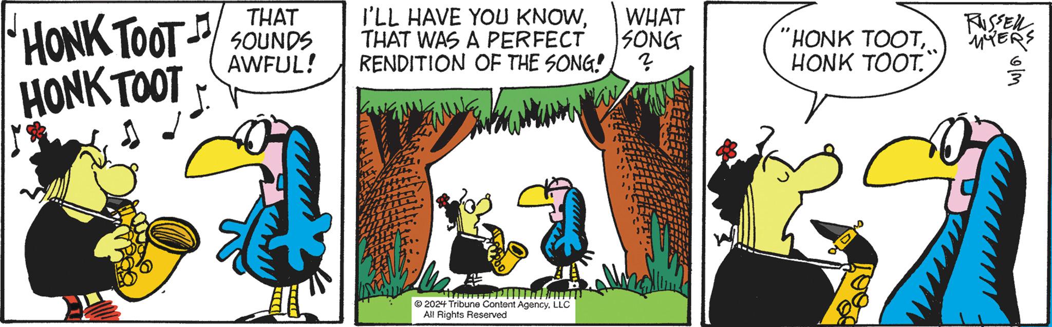 Illustration OCR: THAT HONK TOOTSOUNDS AWFUL! I'LL HAVE YOU KNOWTHAT WAS A PERFECT RENDITION OF THE SONG! WHAT RUSSELL SONG "HONK TOOTMYERS ? HONK TOOT. HONK TOOT 2024 Tribune Content AgencyLLC All Rights Reserved 903 1000 THAT HONK TOOTSOUNDS AWFUL ! I'LL HAVE YOU KNOWTHAT WAS A PERFECT RENDITION OF THE SONG ! WHAT RUSSELL SONG " HONK TOOTMYERS ? HONK TOOT . HONK TOOT 2024 Tribune Content AgencyLLC All Rights Reserved 903 1000