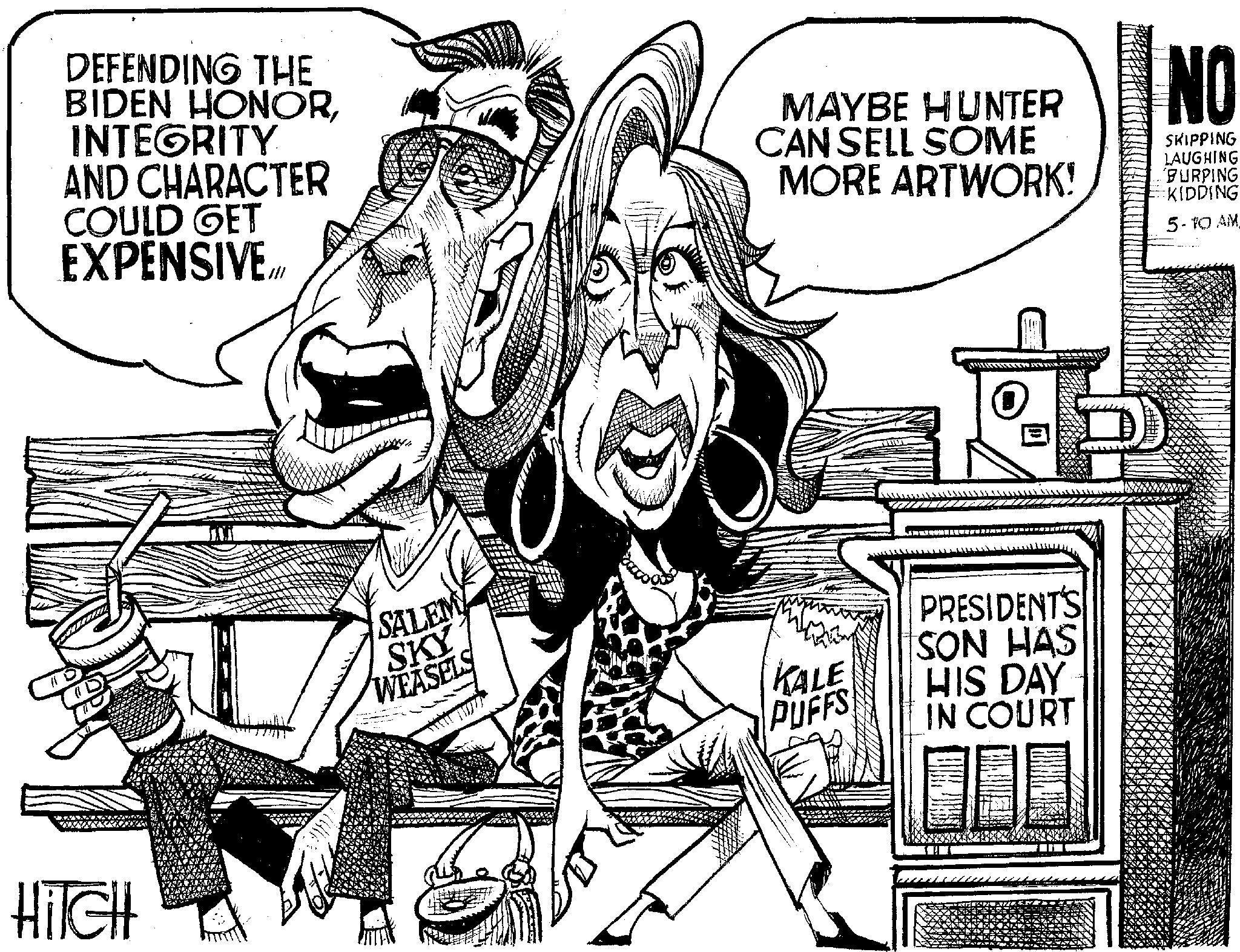 Parallel OCR: DEFENDING THE BIDEN HONORINTEGRITY AND CHARACTER COULD GET EXPENSIVE.Il MAYBE HUNTER CAN SELL SOME MORE ARTWORK! NO SKIPPING LAUGHING BURPING KIDDING 5-10 AM HITCH SALEM SKY WEASELS KALE PUFFS PRESIDENT'S SON HAS HIS DAY IN COURT DEFENDING THE BIDEN HONORINTEGRITY AND CHARACTER COULD GET EXPENSIVE.Il MAYBE HUNTER CAN SELL SOME MORE ARTWORK ! NO SKIPPING LAUGHING BURPING KIDDING 5-10 AM HITCH SALEM SKY WEASELS KALE PUFFS PRESIDENT'S SON HAS HIS DAY IN COURT