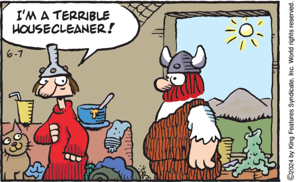 Event OCR: 6-7 HOUSECLEANER! I'M A TERRIBLE ©2024 by King Features SyndicateInc. World rights reserved. 6-7 HOUSECLEANER ! I'M A TERRIBLE © 2024 by King Features SyndicateInc. World rights reserved .