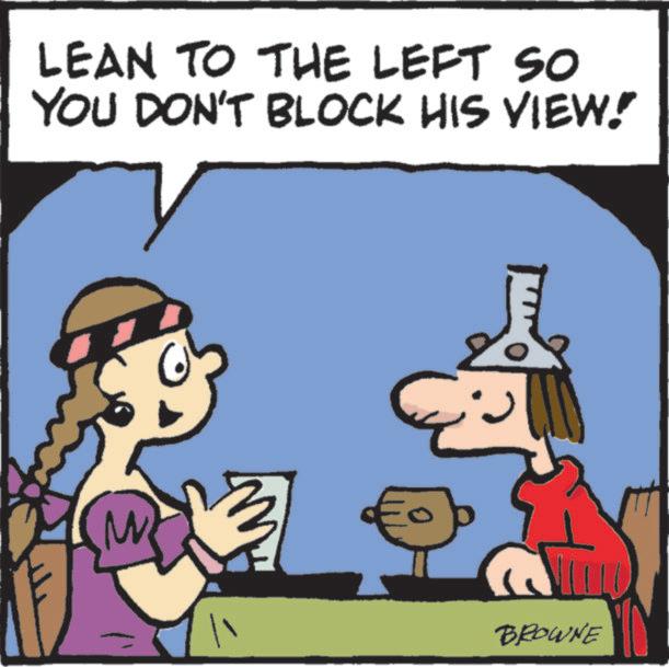 Rectangle OCR: LEAN TO THE LEFT SO YOU DON'T BLOCK HIS VIEW! M BROWNE LEAN TO THE LEFT SO YOU DON'T BLOCK HIS VIEW ! M BROWNE