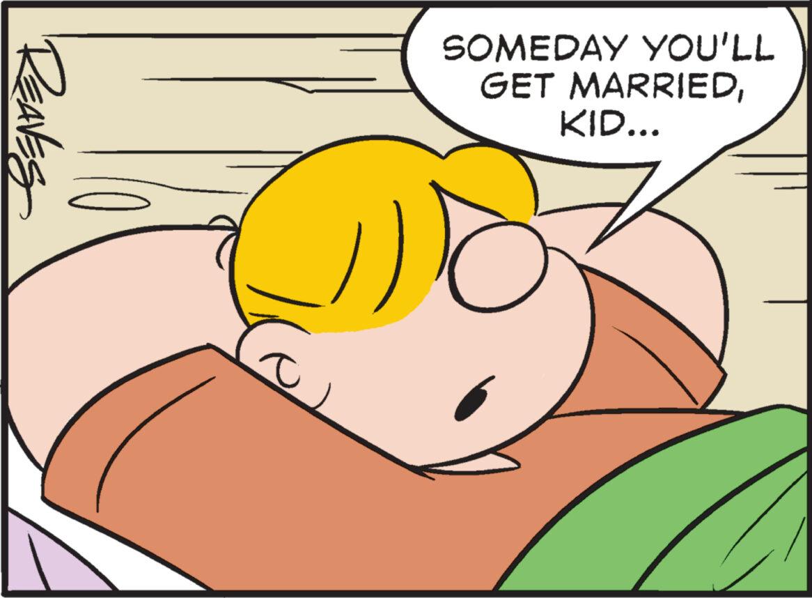 Font OCR: REAVES SOMEDAY YOU'LL GET MARRIEDKID... 0 REAVES SOMEDAY YOU'LL GET MARRIEDKID ... 0