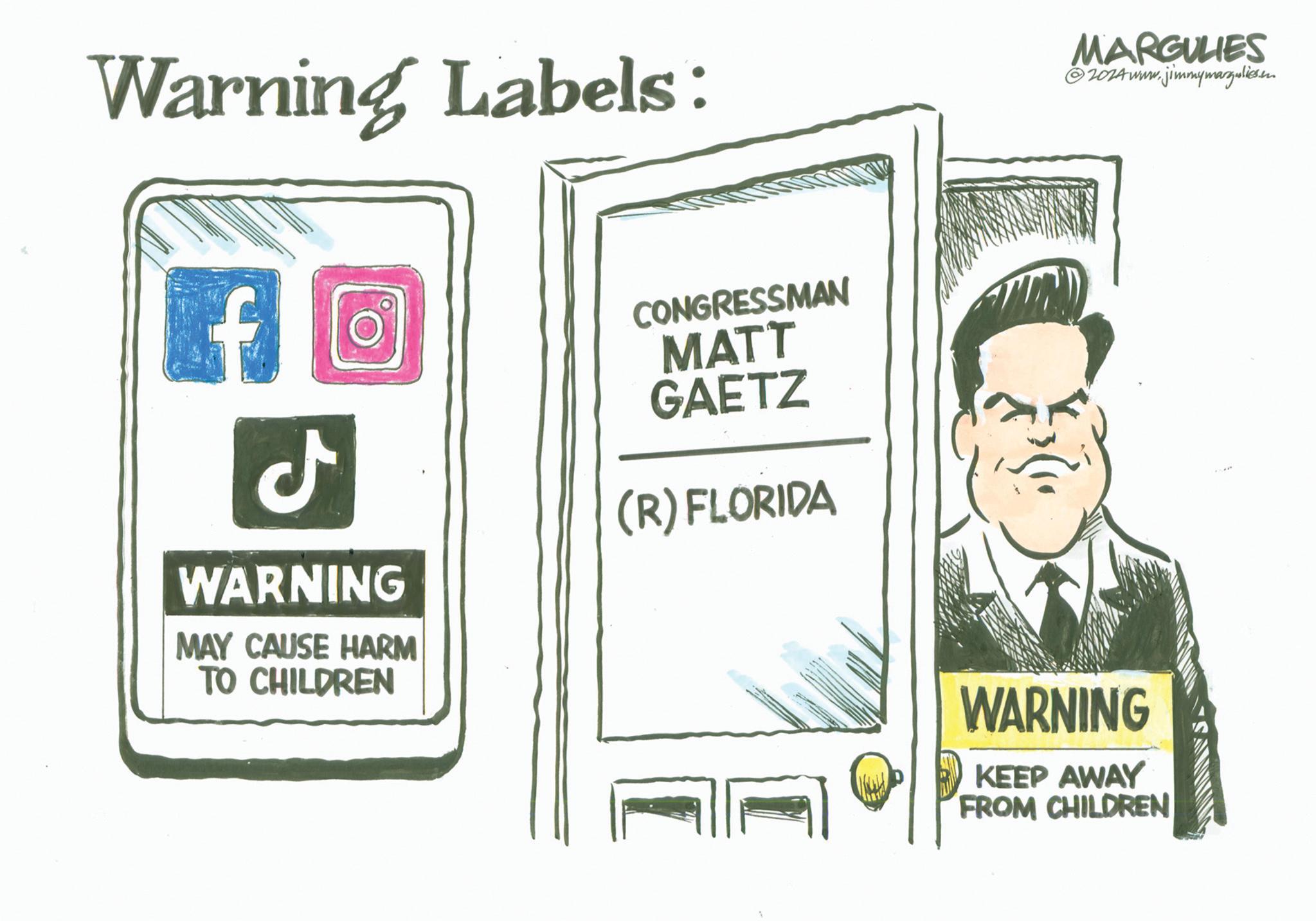 Sharing OCR: Warning Labels: ? WARNING MAY CAUSE HARM TO CHILDREN CONGRESSMAN MATT GAETZ (R) FLORIDA MARGULIES 62024www.jimmymargulies.on WARNING KEEP AWAY FROM CHILDREN Warning Labels : ? WARNING MAY CAUSE HARM TO CHILDREN CONGRESSMAN MATT GAETZ ( R ) FLORIDA MARGULIES 62024www.jimmymargulies.on WARNING KEEP AWAY FROM CHILDREN