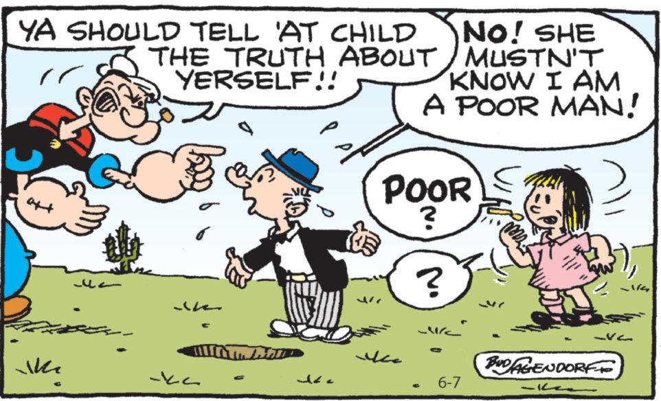 Interaction OCR: YA SHOULD TELL 'AT CHILD NO! SHE MUSTN'T KNOW I AM A POOR MAN! THE TRUTH ABOUT YERSELF!! att W J -kc P POOR ? ? ucc 6-7 Freew -v2 BUDAGENDORFF YA SHOULD TELL ' AT CHILD NO ! SHE MUSTN'T KNOW I AM A POOR MAN ! THE TRUTH ABOUT YERSELF !! att W J -kc P POOR ? ? ucc 6-7 Freew -v2 BUDAGENDORFF