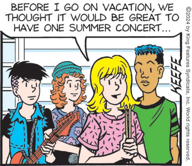 Organism OCR: BEFORE I GO ON VACATIONWE THOUGHT IT WOULD BE GREAT TO HAVE ONE SUMMER CONCERT... ?? ???? KEEFE ©2024 by King Features SyndicateInc. World rights reserved. BEFORE I GO ON VACATIONWE THOUGHT IT WOULD BE GREAT TO HAVE ONE SUMMER CONCERT ... ?? ???? KEEFE © 2024 by King Features SyndicateInc. World rights reserved .