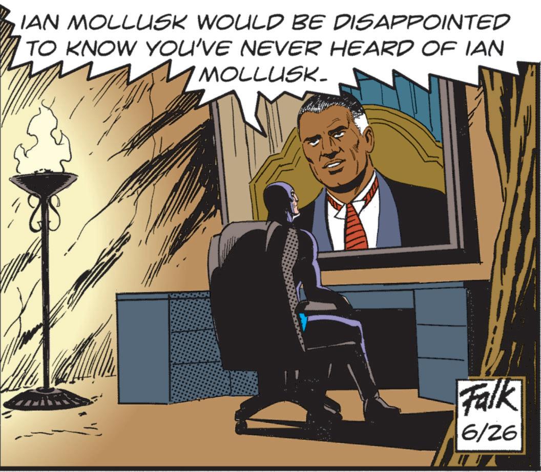 Formal wear OCR: IAN MOLLUSK WOULD BE DISAPPOINTED TO KNOW YOU'VE NEVER HEARD OF IAN MOLLUSK. Falk 6/26 IAN MOLLUSK WOULD BE DISAPPOINTED TO KNOW YOU'VE NEVER HEARD OF IAN MOLLUSK . Falk 6/26