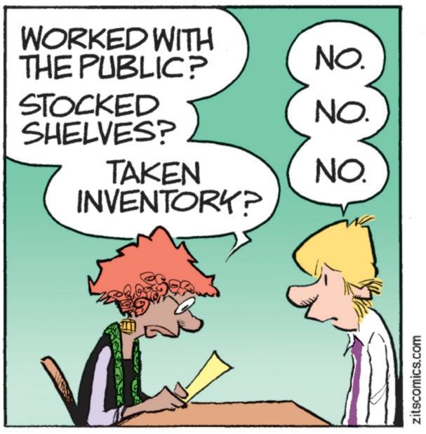 Illustration OCR: WORKED WITH THE PUBLIC? NO. STOCKED NO. SHELVES? TAKEN NO. INVENTORY? zitscomics.com WORKED WITH THE PUBLIC ? NO . STOCKED NO . SHELVES ? TAKEN NO . INVENTORY ? zitscomics.com
