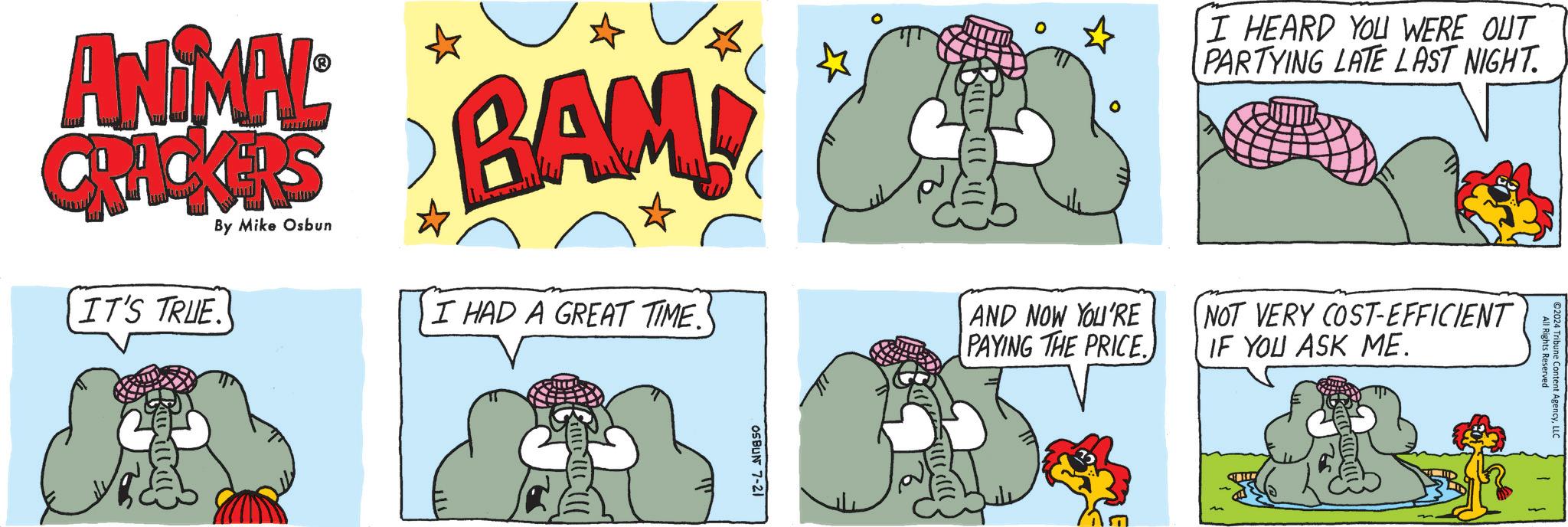 Font OCR: ANIMAL CRACKERS By Mike Osbun IT'S TRUE. BAM! I HAD A GREAT TIME. OSBUN 7-21 I HEARD YOU WERE OUT PARTYING LATE LAST NIGHT. AND NOW YOU'RE PAYING THE PRICE. NOT VERY COST-EFFICIENT IF YOU ASK ME. All Rights Reserved ©2024 Tribune Content AgencyLLC ANIMAL CRACKERS By Mike Osbun IT'S TRUE . BAM ! I HAD A GREAT TIME . OSBUN 7-21 I HEARD YOU WERE OUT PARTYING LATE LAST NIGHT . AND NOW YOU'RE PAYING THE PRICE . NOT VERY COST - EFFICIENT IF YOU ASK ME . All Rights Reserved © 2024 Tribune Content Agency