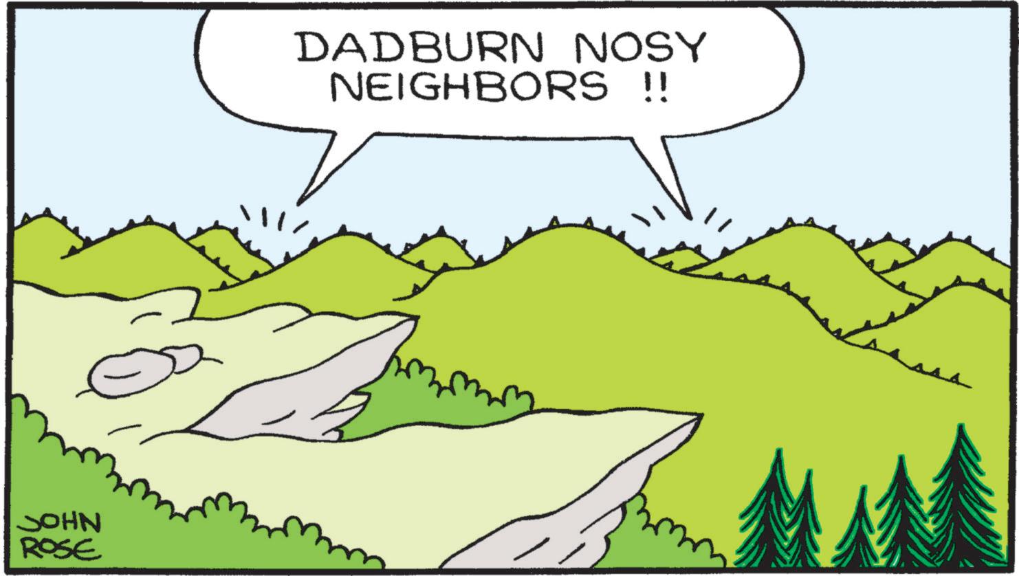 Mammal OCR: JOHN ROSE DADBURN NOSY NEIGHBORS !! JOHN ROSE DADBURN NOSY NEIGHBORS !!