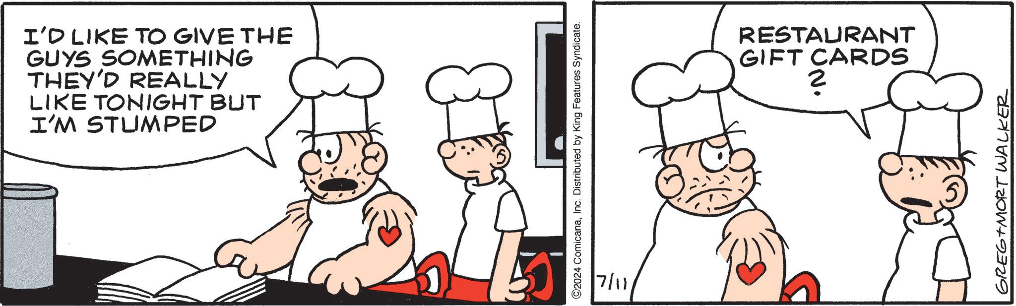 Font OCR: I'D LIKE TO GIVE THE GUYS SOMETHING THEY'D REALLY LIKE TONIGHT BUT I'M STUMPED ©2024 ComicanaInc. Distributed by King Features Syndicate. 17/111 RESTAURANT GIFT CARDS ? GREG MORT WALKER I'D LIKE TO GIVE THE GUYS SOMETHING THEY'D REALLY LIKE TONIGHT BUT I'M STUMPED © 2024 ComicanaInc. Distributed by King Features Syndicate . 17/111 RESTAURANT GIFT CARDS ? GREG MORT WALKER