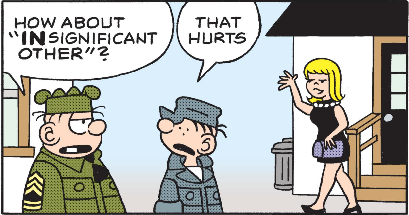 Animated cartoon OCR: HOW ABOUT "INSIGNIFICANT OTHER"? THAT HURTS 0 AN HOW ABOUT " INSIGNIFICANT OTHER " ? THAT HURTS 0 AN