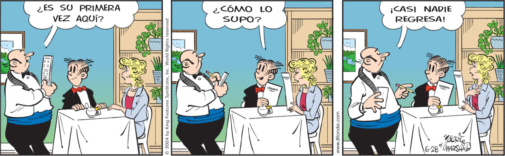 Comics OCR: ¿ES SU PRIMERA VEZ AQUÍ? O2024 by King Features SyndicateInc. World Rights reserved ¿CÓMO LO SUPO? menu minu www.Blondie.com ¡CASI NADIE REGRESA! menu Bleasu YOUNG 16-28 8 MARSHAL ¿ ES SU PRIMERA VEZ AQUÍ ? O2024 by King Features SyndicateInc. World Rights reserved ¿ CÓMO LO SUPO ? menu minu www.Blondie.com ¡ CASI NADIE REGRESA ! menu Bleasu YOUNG 16-28 8 MARSHAL