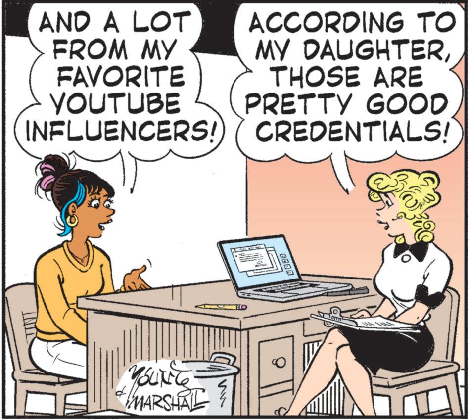 Table OCR: AND A LOT FROM MY FAVORITE YOUTUBE INFLUENCERS! ACCORDING TO MY DAUGHTERTHOSE ARE PRETTY GOOD CREDENTIALS! YOUNEE MARSHAL ? INDO AND A LOT FROM MY FAVORITE YOUTUBE INFLUENCERS ! ACCORDING TO MY DAUGHTERTHOSE ARE PRETTY GOOD CREDENTIALS ! YOUNEE MARSHAL ? INDO