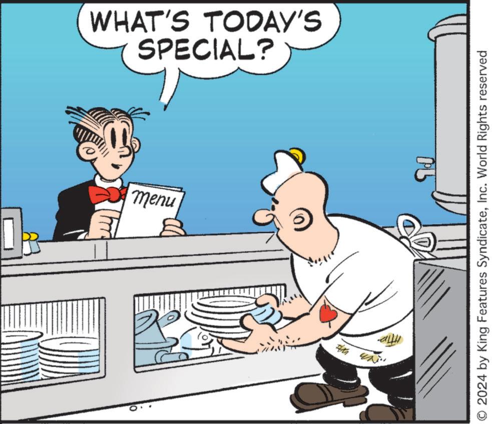 Humour OCR: SPECIAL? WHAT'S TODAY'S ???? -??? O2024 by King Features SyndicateInc. World Rights reserved SPECIAL ? WHAT'S TODAY'S ???? -??? O2024 by King Features SyndicateInc. World Rights reserved