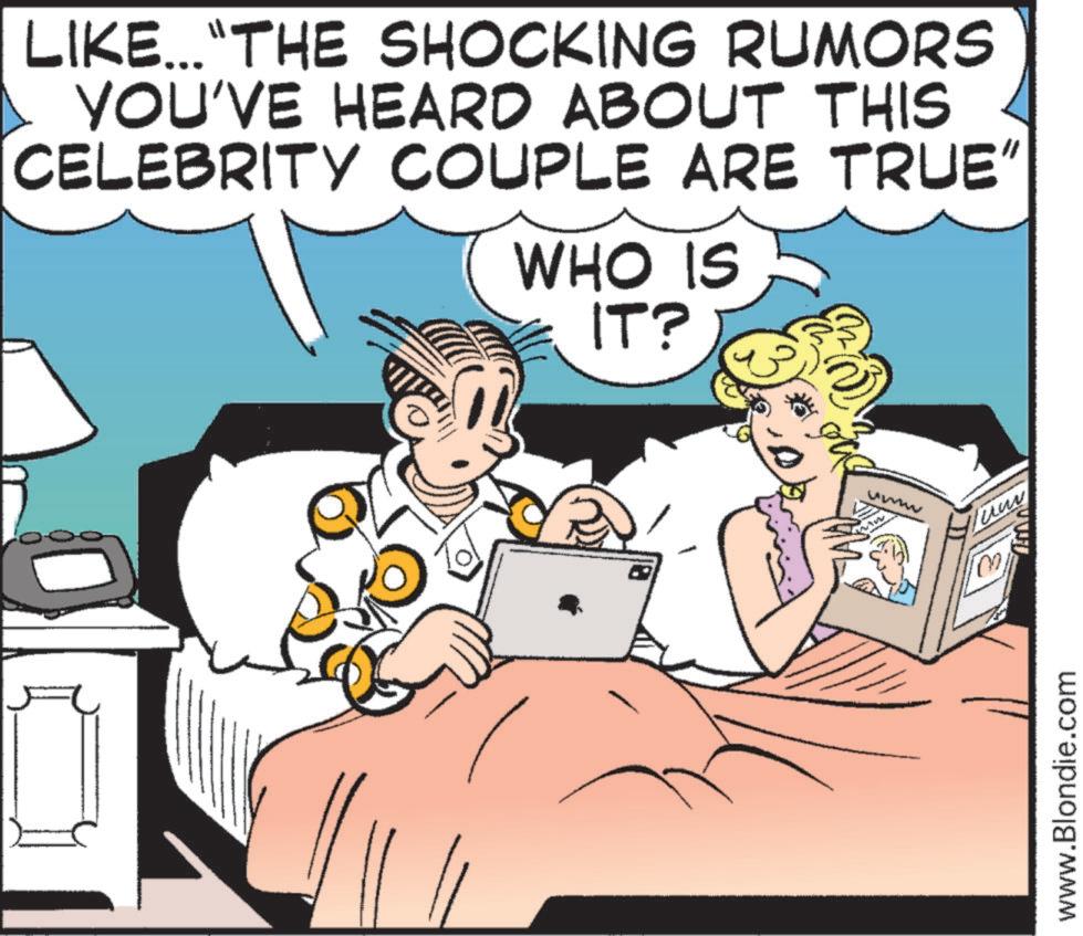 Humour OCR: LIKE... "THE SHOCKING RUMORS YOU'VE HEARD ABOUT THIS CELEBRITY COUPLE ARE TRUE" WHO IS IT? 102 www.Blondie.com LIKE ... " THE SHOCKING RUMORS YOU'VE HEARD ABOUT THIS CELEBRITY COUPLE ARE TRUE " WHO IS IT ? 102 www.Blondie.com