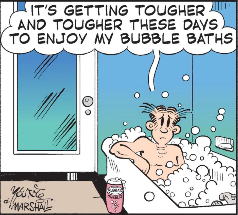Terrestrial animal OCR: IT'S GETTING TOUGHER AND TOUGHER THESE DAYS TO ENJOY MY BUBBLE BATHS YOUTHE MARSHAL BUBBA'S BUBBLES 0 RO 0 8 IT'S GETTING TOUGHER AND TOUGHER THESE DAYS TO ENJOY MY BUBBLE BATHS YOUTHE MARSHAL BUBBA'S BUBBLES 0 RO 0 8