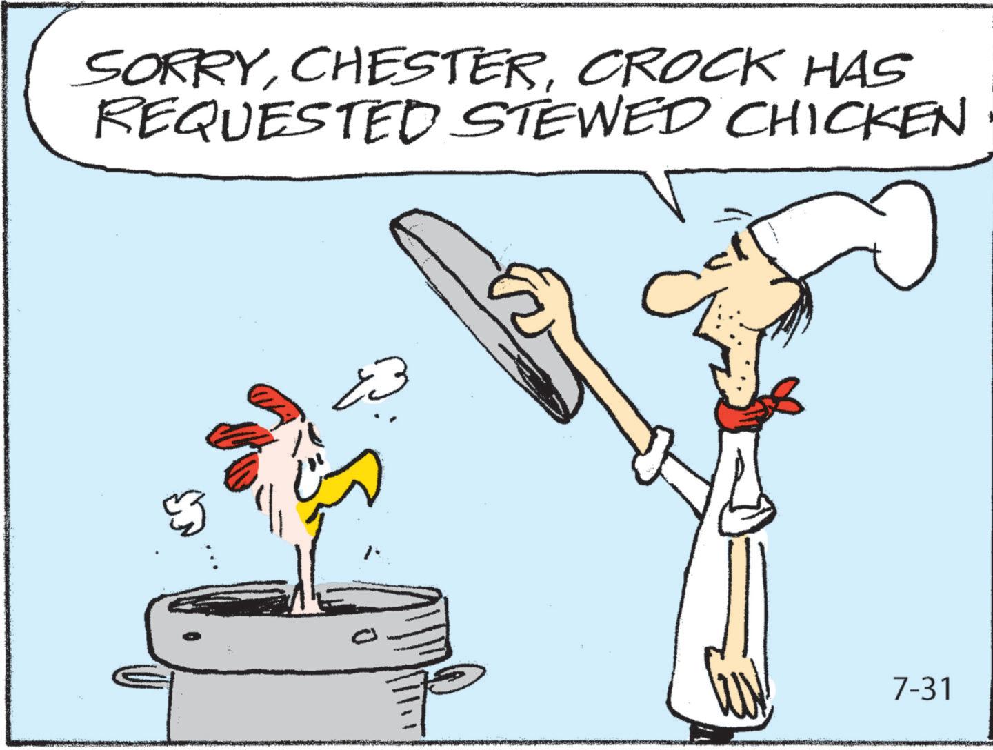 Elbow OCR: SORRYCROCK HAS REQUESTED STEWED CHICKEN 7-31 SORRYCROCK HAS REQUESTED STEWED CHICKEN 7-31