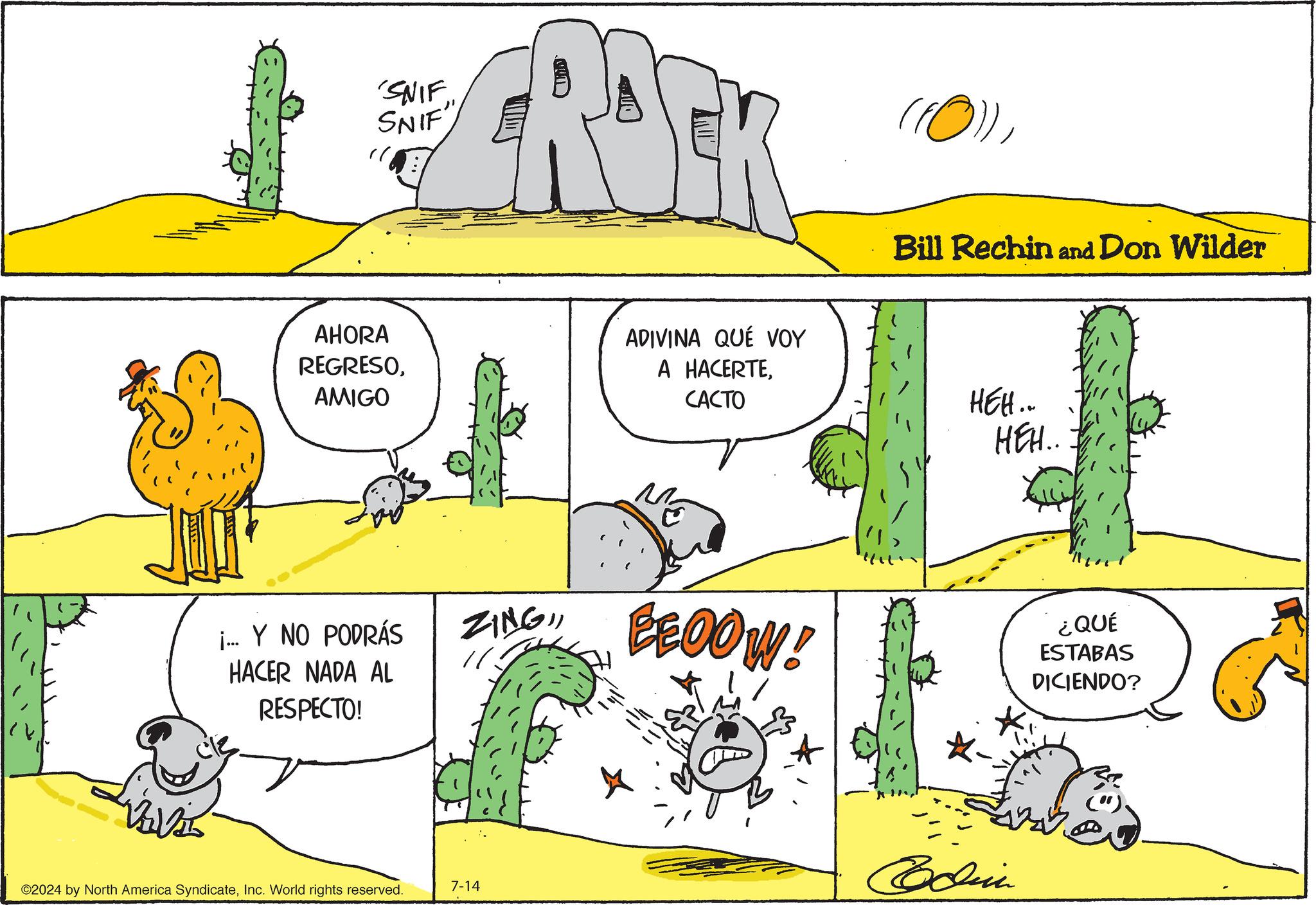 Adaptation OCR: 'SNIF SNIF AHORA REGRESOAMIGO (FO))Bill Rechin and Don Wilder ADIVINA QUE VOY A HACERTECACTO HEH... HEH.. i... Y NO PODRÁS HACER NADA AL RESPECTO! ZING" BEOOW! ¿QUÉ ESTABAS DICIENDO? ©2024 by North America SyndicateInc. World rights reserved. 7-14 Codinn (") ' SNIF SNIF AHORA REGRESOAMIGO ( FO ) )Bill Rechin and Don Wilder ADIVINA QUE VOY A HACERTECACTO HEH ... HEH .. i ... Y NO PODRÁS HACER NADA AL RESPECTO ! ZING " BEOOW ! ¿ QUÉ ESTABAS DICIENDO ? © 2024 by North America SyndicateInc. World rights reserved . 7-14 Codinn ( " )