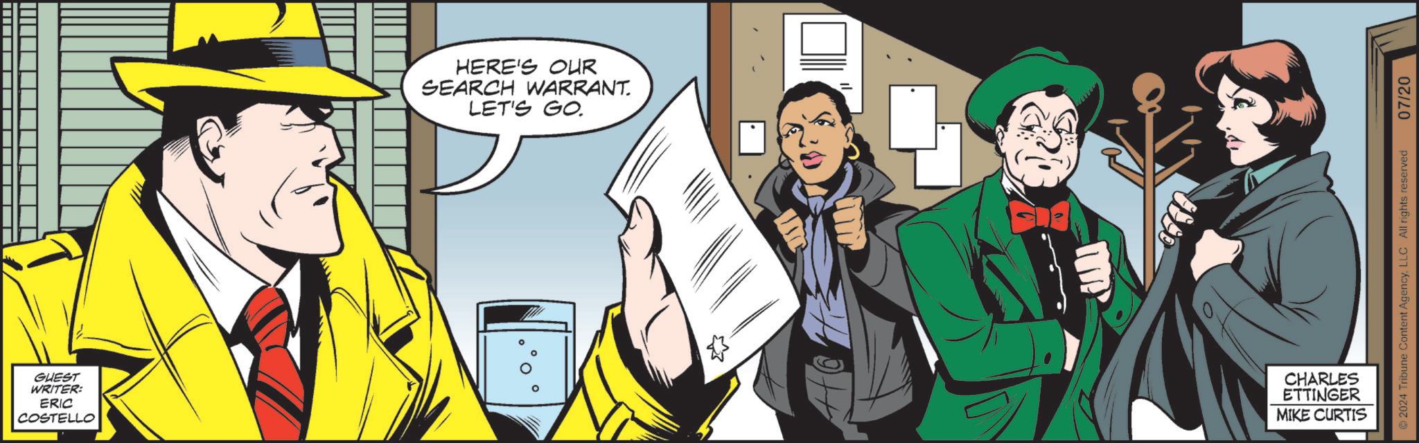 Illustration OCR: GUEST WRITER: ERIC COSTELLO HERE'S OUR SEARCH WARRANT. LET'S GO CHARLES ETTINGER MIKE CURTIS © 2024 Tribune Content AgencyLLC All rights reserved 07/20 GUEST WRITER : ERIC COSTELLO HERE'S OUR SEARCH WARRANT . LET'S GO CHARLES ETTINGER MIKE CURTIS © 2024 Tribune Content AgencyLLC All rights reserved 07/20