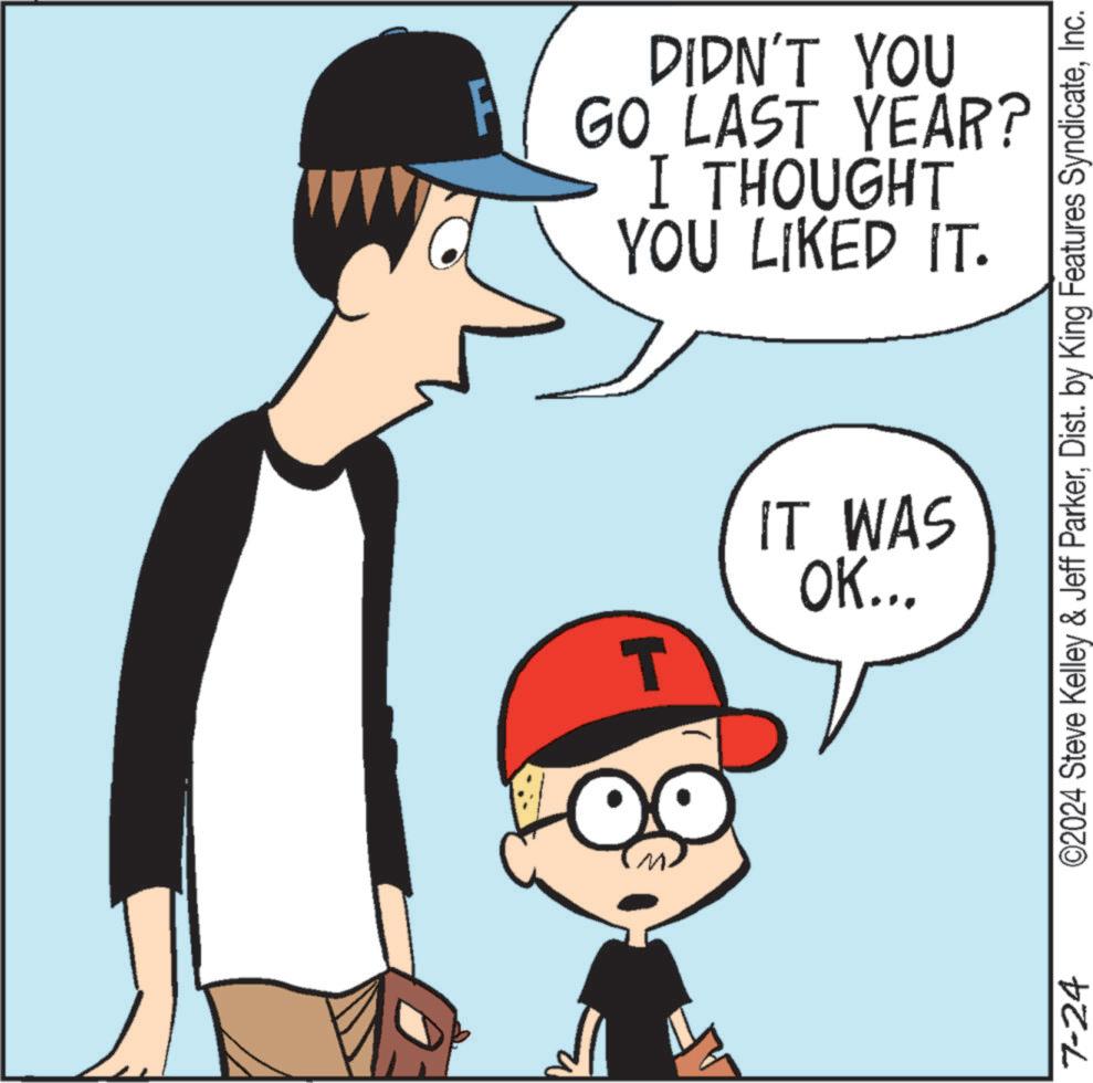 Mammal OCR: T DIDN'T YOU GO LAST YEAR? I THOUGHT YOU LIKED IT. IT WAS OK... 7-24 ©2024 Steve Kelley & Jeff ParkerInc. T DIDN'T YOU GO LAST YEAR ? I THOUGHT YOU LIKED IT . IT WAS OK ... 7-24 © 2024 Steve Kelley & Jeff ParkerDist . by King Features Syndicate