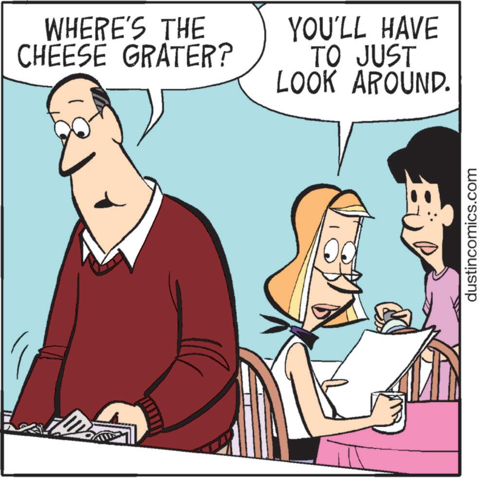 Art OCR: WHERE'S THE CHEESE GRATER? YOU'LL HAVE TO JUST LOOK AROUND. - dustincomics.com WHERE'S THE CHEESE GRATER ? YOU'LL HAVE TO JUST LOOK AROUND . - dustincomics.com