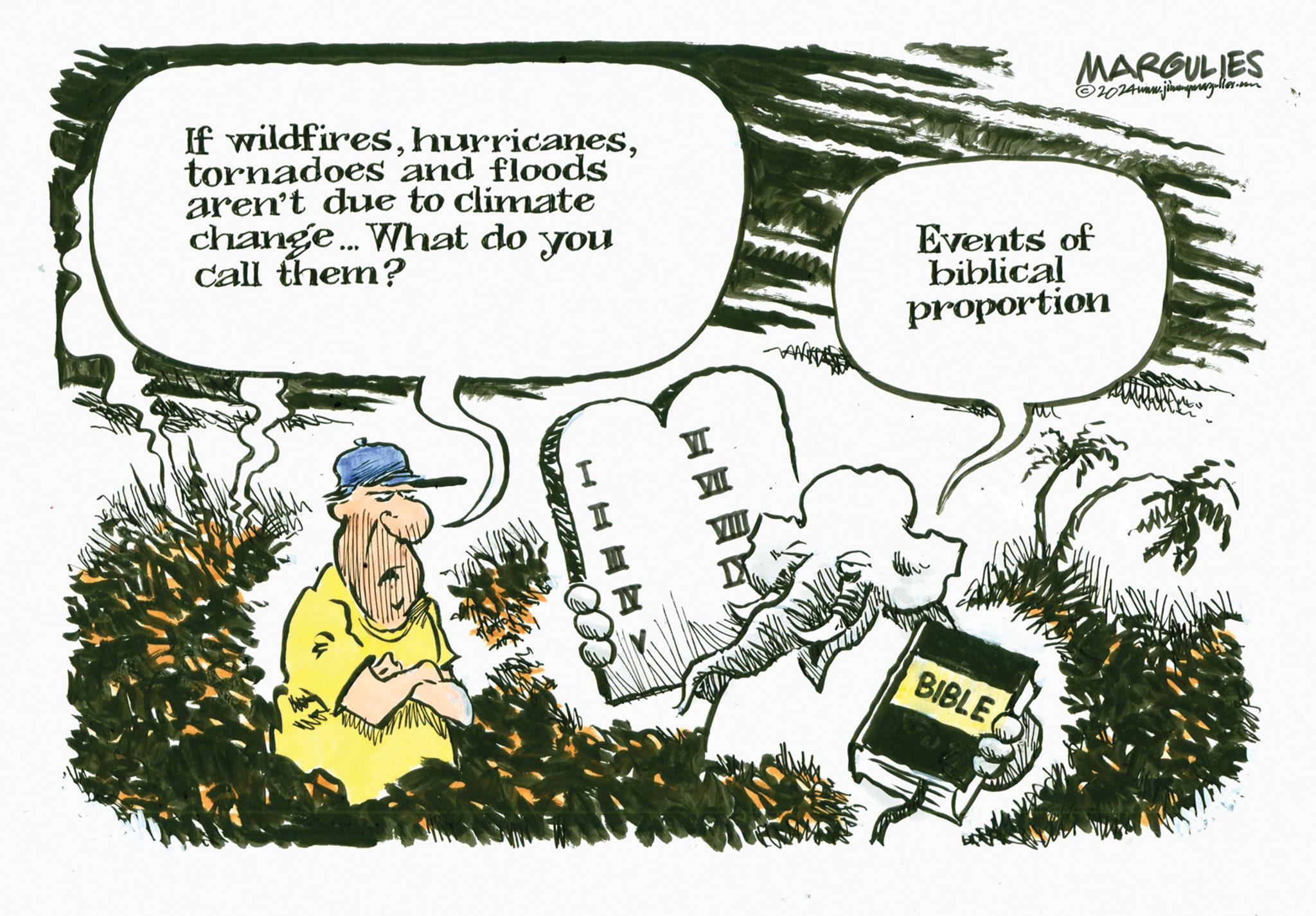 Event OCR: MARGULIES ©2024www.jinamarylles.com If wildfirestornadoes and floods aren't due to climate change... What do you call them? Events of biblical proportion I ???? BIBLE MARGULIES © 2024www.jinamarylles.com If wildfirestornadoes and floods aren't due to climate change ... What do you call them ? Events of biblical proportion I ???? BIBLE