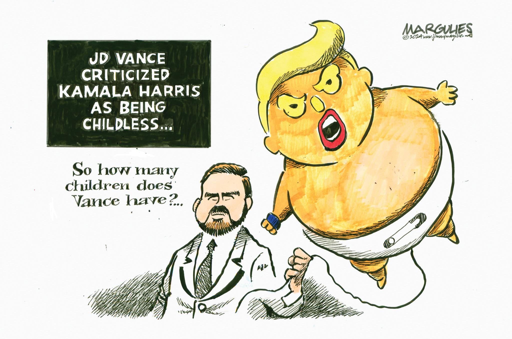 Illustration OCR: JD VANCE CRITICIZED KAMALA HARRIS AS BEING CHILDLESS... So how many children does Vance have?... MARGULIES ©2024www.jimmymagilie. JD VANCE CRITICIZED KAMALA HARRIS AS BEING CHILDLESS ... So how many children does Vance have ? ... MARGULIES © 2024www.jimmymagilie .