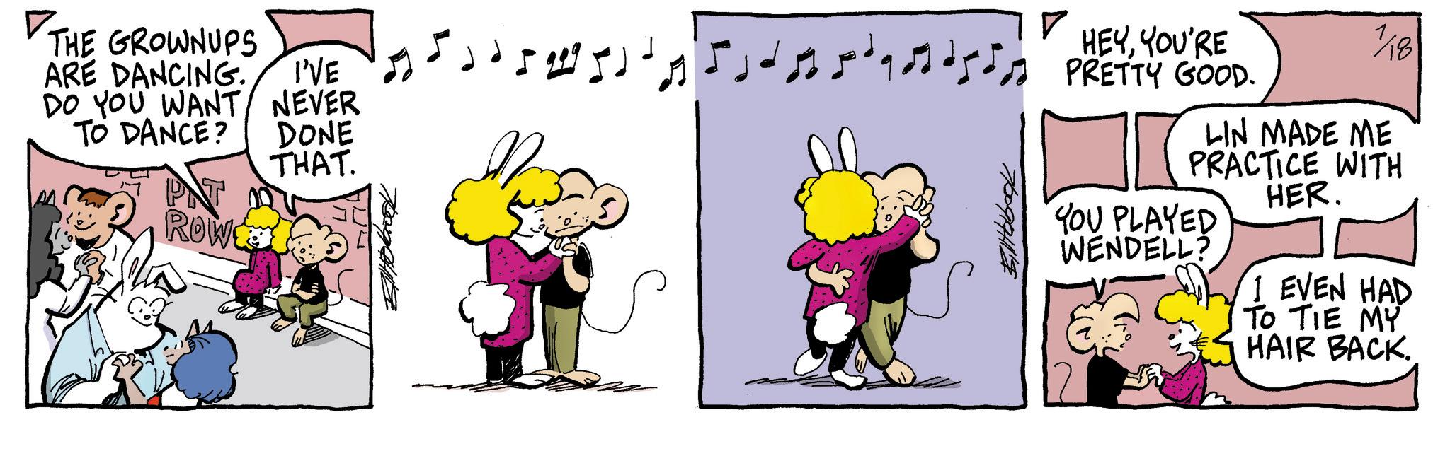 Line OCR: ? THE GROWNUPS ARE DANCING. I'VE DO YOU WANT / NEVER TO DANCE? DONE THAT PNT ROW HEYYOU'RE PRETTY GOOD. 1/18 LIN MADE ME PRACTICE WITH HER. YOU PLAYED WENDELL? I EVEN HAD TO TIE MY HAIR BACK. ? THE GROWNUPS ARE DANCING . I'VE DO YOU WANT / NEVER TO DANCE ? DONE THAT PNT ROW HEYYOU'RE PRETTY GOOD . 1/18 LIN MADE ME PRACTICE WITH HER . YOU PLAYED WENDELL ? I EVEN HAD TO TIE MY HAIR BACK .