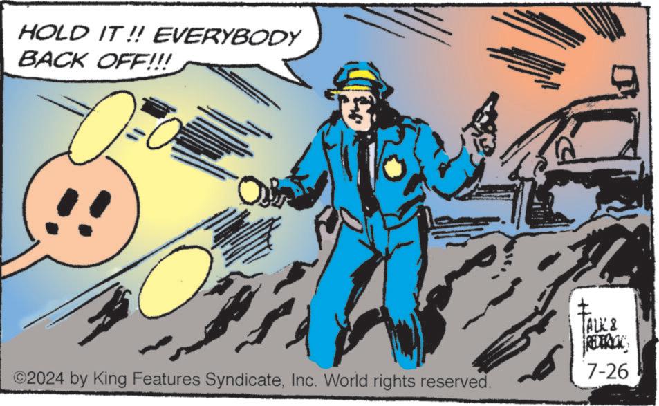 Drawing OCR: HOLD IT!! EVERYBODY BACK OFF!!! 0 ©2024 by King Features SyndicateInc. World rights reserved. ALK & REDERICKS 7-26 HOLD IT !! EVERYBODY BACK OFF !!! 0 © 2024 by King Features SyndicateInc. World rights reserved . ALK & REDERICKS 7-26