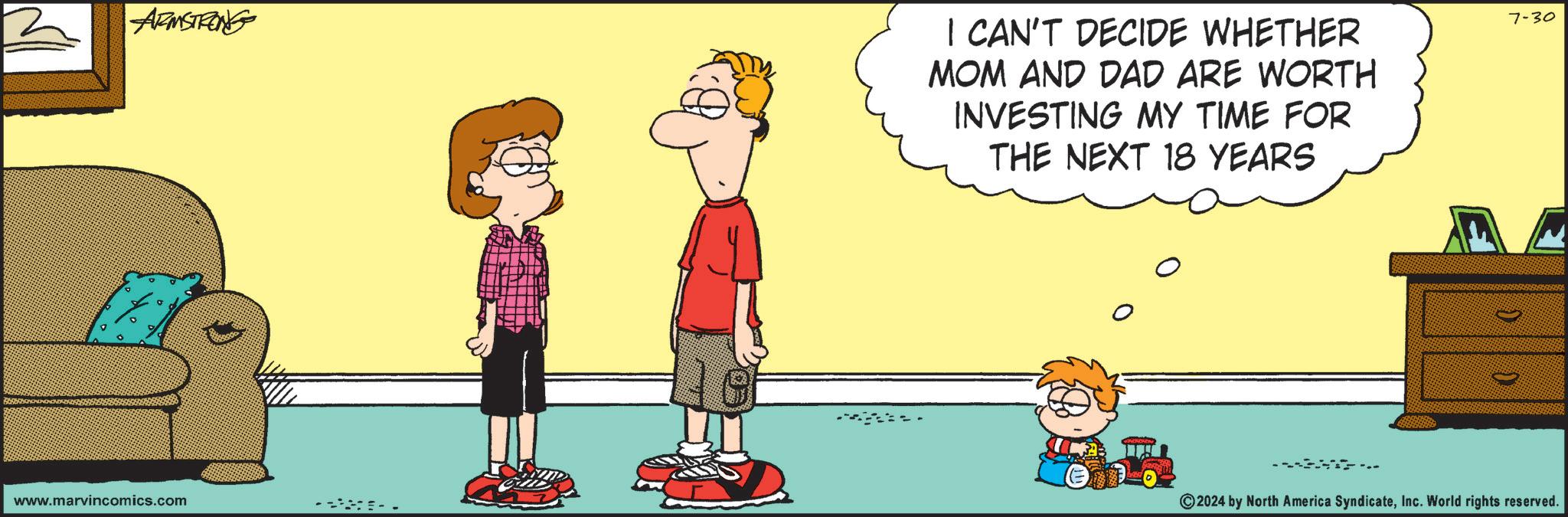Interaction OCR: ARMSTRONG I CAN'T DECIDE WHETHER MOM AND DAD ARE WORTH INVESTING MY TIME FOR THE NEXT 18 YEARS www.marvincomics.com 7-30 ©2024 by North America SyndicateInc. World rights reserved. ARMSTRONG I CAN'T DECIDE WHETHER MOM AND DAD ARE WORTH INVESTING MY TIME FOR THE NEXT 18 YEARS www.marvincomics.com 7-30 © 2024 by North America SyndicateInc. World rights reserved .