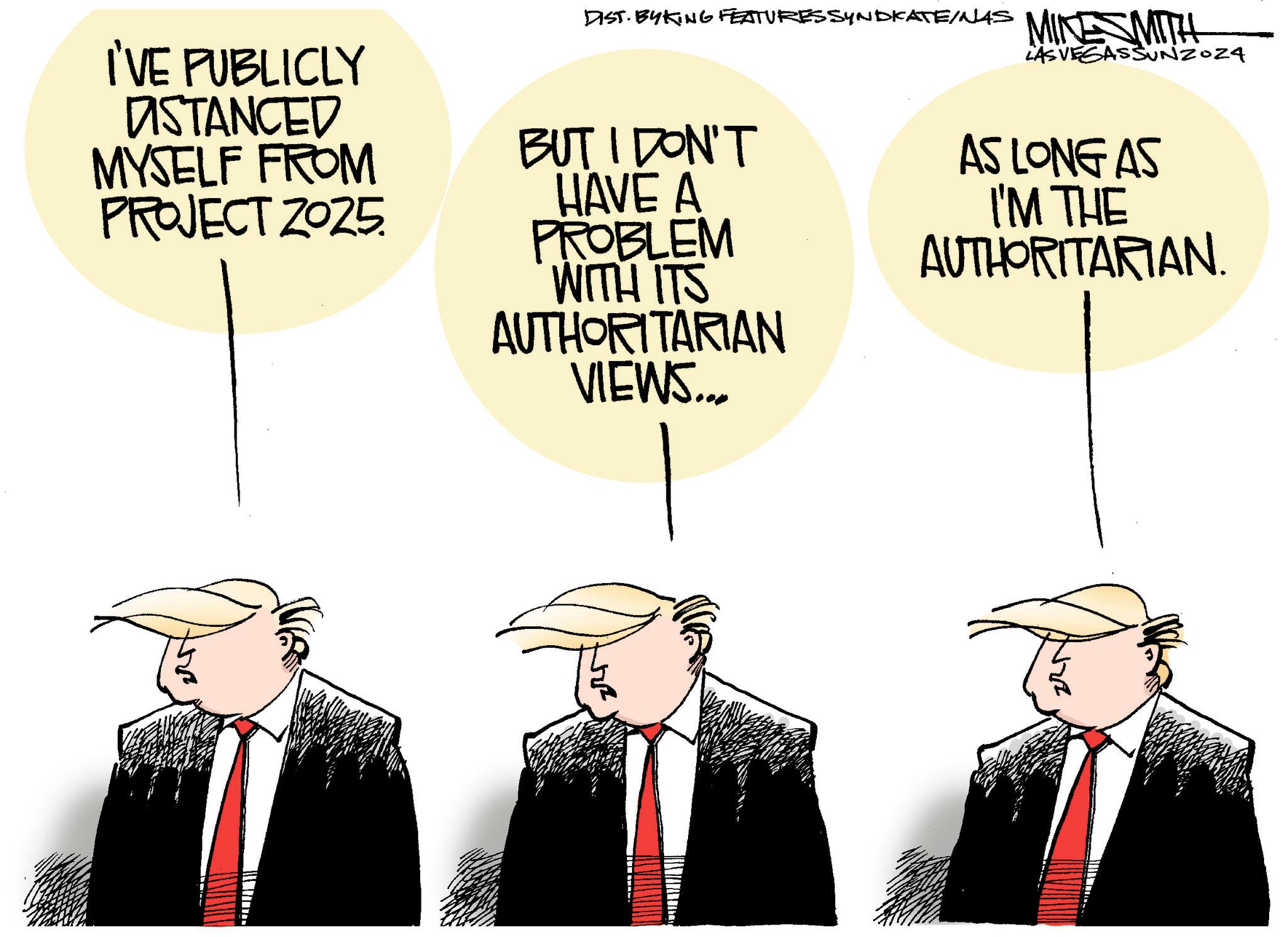 Formal wear OCR: I'VE PUBLICLY DISTANCED MYSELF FROM PROJECT ZO25. DIST. BY KING FEATURES SYNDICATE/NAS MINESMITH BUT I DON'T HAVE A PROBLEM WITH ITS AUTHORITARIAN VIEWS... LAS VEGASSUNZOZA AS LONG AS I'M THE AUTHORITARIAN. I'VE PUBLICLY DISTANCED MYSELF FROM PROJECT ZO25 . DIST . BY KING FEATURES SYNDICATE / NAS MINESMITH BUT I DON'T HAVE A PROBLEM WITH ITS AUTHORITARIAN VIEWS ... LAS VEGASSUNZOZA AS LONG AS I'M THE AUTHORITARIAN .