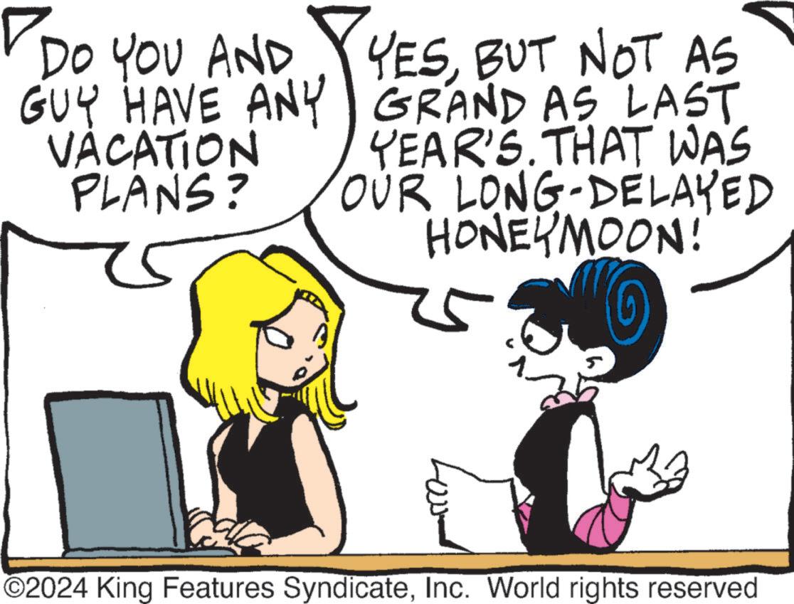 Sharing OCR: ? DO YOU AND GUY HAVE ANY VACATION PLANS? YESBUT NOT AS GRAND AS LAST YEAR'S. THAT WAS OUR LONG-DELAYED HONEYMOON! 25 ©2024 King Features SyndicateInc. World rights reserved ? DO YOU AND GUY HAVE ANY VACATION PLANS ? YESBUT NOT AS GRAND AS LAST YEAR'S . THAT WAS OUR LONG - DELAYED HONEYMOON ! 25 © 2024 King Features SyndicateInc. World rights reserved