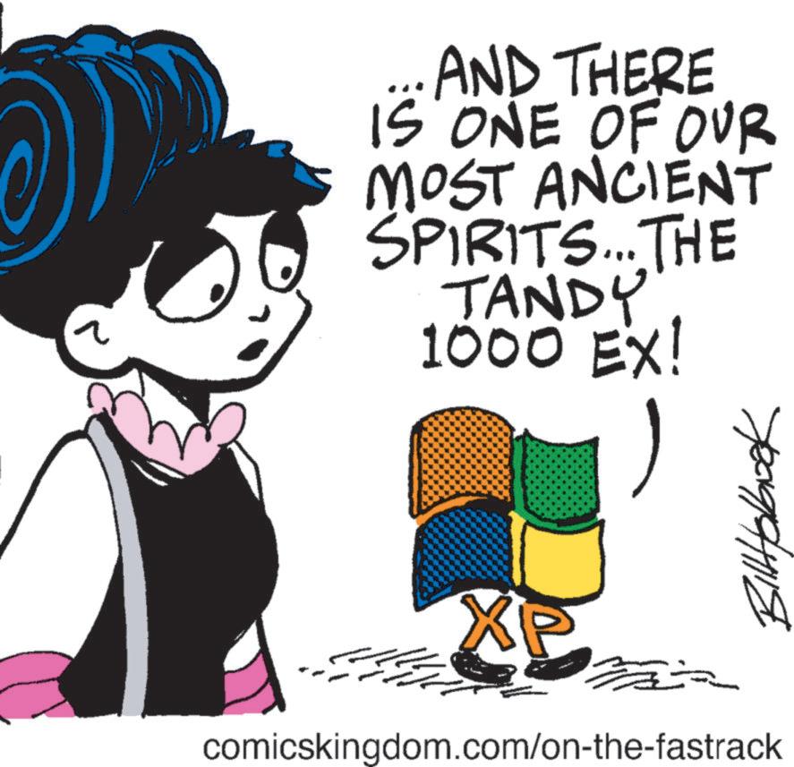 Illustration OCR: AND THERE IS ONE OF OUR MOST ANCIENT SPIRITS...THE TANDY 1000 EX! BillHabbook XP comicskingdom.com/on-the-fastrack AND THERE IS ONE OF OUR MOST ANCIENT SPIRITS ... THE TANDY 1000 EX ! BillHabbook XP comicskingdom.com/on-the-fastrack