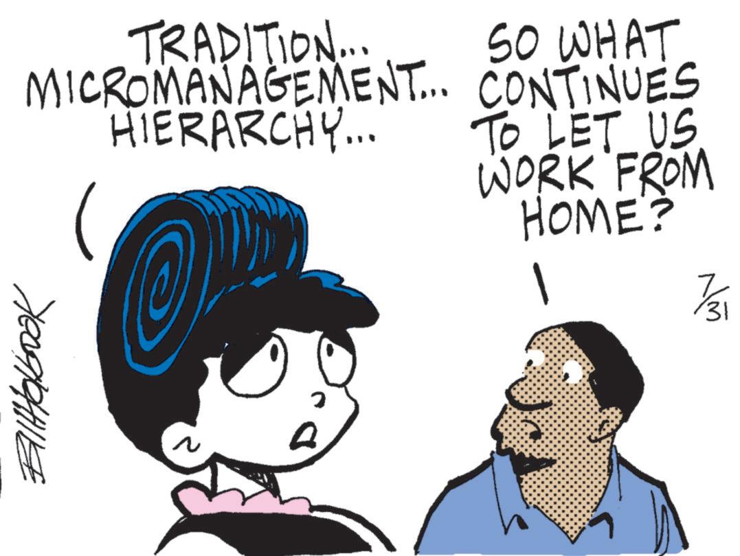 Mammal OCR: SO WHAT TRADITION... MICROMANAGEMENT... CONTINUES HIERARCHY... TO LET US WORK FROM HOME? 1/2 31 ?????????? ? SO WHAT TRADITION ... MICROMANAGEMENT ... CONTINUES HIERARCHY ... TO LET US WORK FROM HOME ? 1/2 31 ?????????? ?