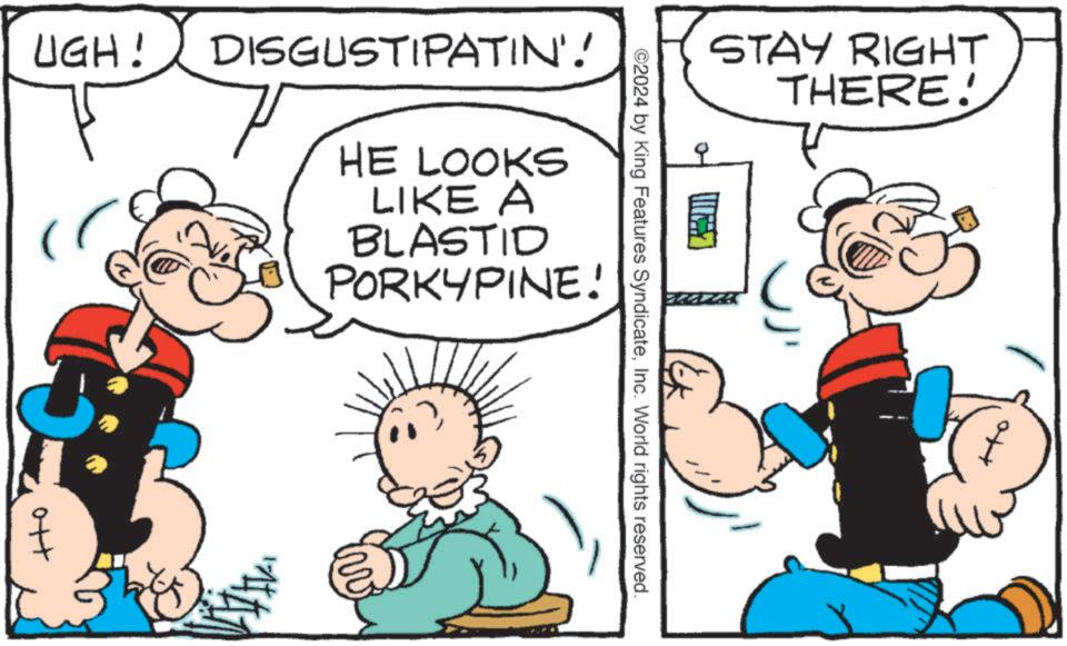 Gesture OCR: UGH! STAY RIGHT THERE! ?? ©2024 by King Features SyndicateInc. World rights reserved. DISGUSTIPATIN'! 7 HE LOOKS LIKE A BLASTID PORKYPINE! ww UGH ! STAY RIGHT THERE ! ?? © 2024 by King Features SyndicateInc. World rights reserved . DISGUSTIPATIN ' ! 7 HE LOOKS LIKE A BLASTID PORKYPINE ! ww