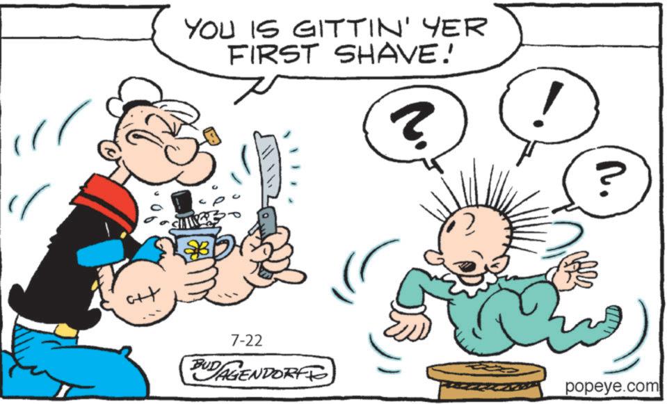 Thumb OCR: c++ YOU IS GITTIN' YER FIRST SHAVE! ? n. ? 7-22 BUD AGENDORFFO popeye.com c ++ YOU IS GITTIN ' YER FIRST SHAVE ! ? n . ? 7-22 BUD AGENDORFFO popeye.com