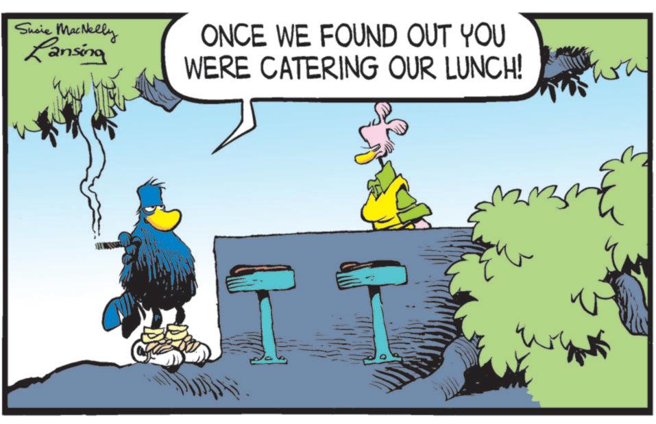 Illustration OCR: Susie MacNelly Lansing ONCE WE FOUND OUT YOU WERE CATERING OUR LUNCH! Susie MacNelly Lansing ONCE WE FOUND OUT YOU WERE CATERING OUR LUNCH !
