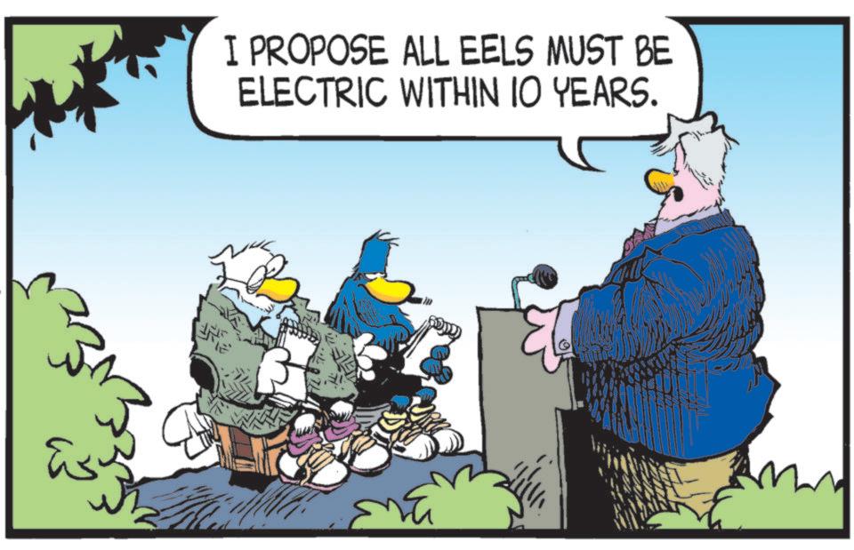 Fictional character OCR: I PROPOSE ALL EELS MUST BE ELECTRIC WITHIN 10 YEARS. ENTE I PROPOSE ALL EELS MUST BE ELECTRIC WITHIN 10 YEARS . ENTE