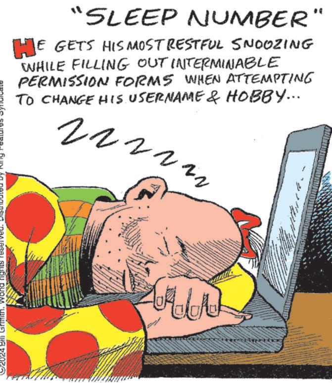 Happy OCR: "SLEEP NUMBER" HE GETS HIS MOST RESTFUL SNOOZING WHILE FILLING OUT INTERMINABLE PERMISSION FORMS WHEN ATTEMPTING TO CHANGE HIS. USERNAME & HOBBY... 222222 92024 Bill Grit. Word rights reserved. by King Features Syndicate www " SLEEP NUMBER " HE GETS HIS MOST RESTFUL SNOOZING WHILE FILLING OUT INTERMINABLE PERMISSION FORMS WHEN ATTEMPTING TO CHANGE HIS . USERNAME & HOBBY ... 222222 92024 Bill Grit . Word rights reserved . by King Features Syndicate www