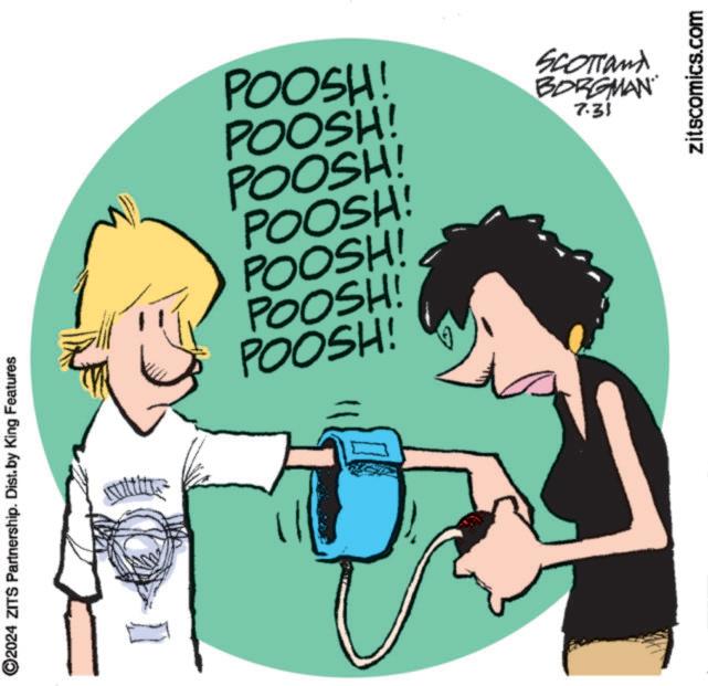 Interaction OCR: ©2024 ZITS Partnership. Dist. by King Features sulting POOSH! POOSH! POOSH! POOSH! POOSH! POOSH! POOSH! SCOTTand BORGMAN 7.31 zitscomics.com © 2024 ZITS Partnership . Dist . by King Features sulting POOSH ! POOSH ! POOSH ! POOSH ! POOSH ! POOSH ! POOSH ! SCOTTand BORGMAN 7.31 zitscomics.com