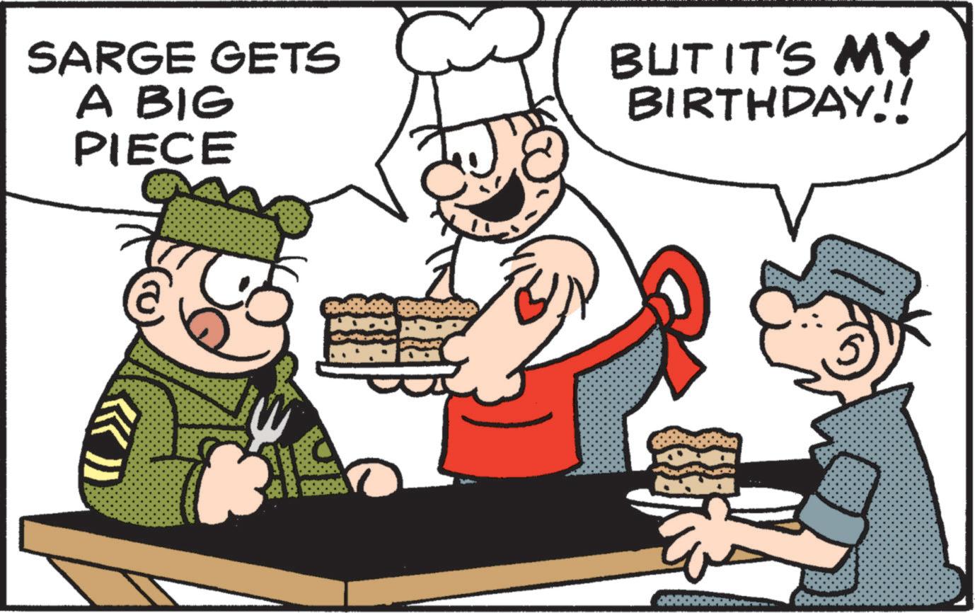 Community OCR: SARGE GETS A BIG PIECE BUT IT'S MY BIRTHDAY!! SARGE GETS A BIG PIECE BUT IT'S MY BIRTHDAY !!