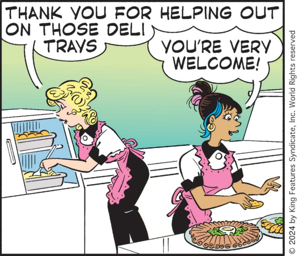 Interaction OCR: THANK YOU FOR HELPING OUT ON THOSE DELI TRAYS YOU'RE VERY WELCOME! © 2024 by King Features SyndicateInc. World Rights reserved THANK YOU FOR HELPING OUT ON THOSE DELI TRAYS YOU'RE VERY WELCOME ! © 2024 by King Features SyndicateInc. World Rights reserved