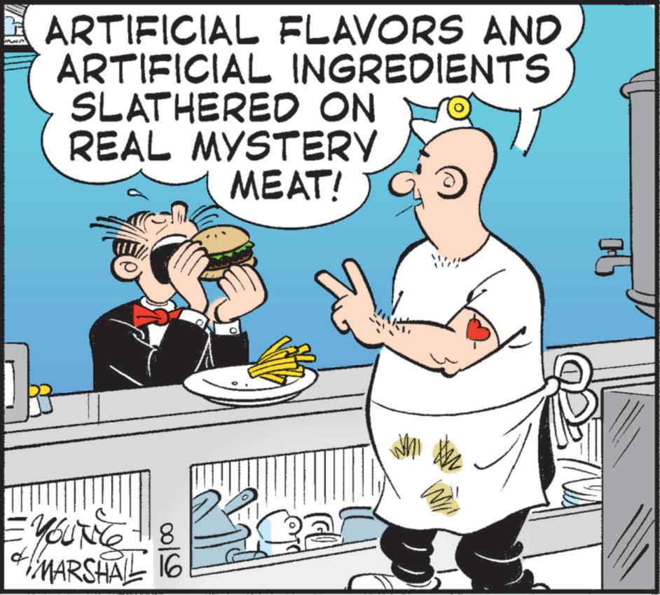 Fiction OCR: ARTIFICIAL FLAVORS AND ARTIFICIAL INGREDIENTS SLATHERED ON REAL MYSTERY MEAT! - YOUNG 8 MARSHAL 16 Whi 3 ARTIFICIAL FLAVORS AND ARTIFICIAL INGREDIENTS SLATHERED ON REAL MYSTERY MEAT ! - YOUNG 8 MARSHAL 16 Whi 3