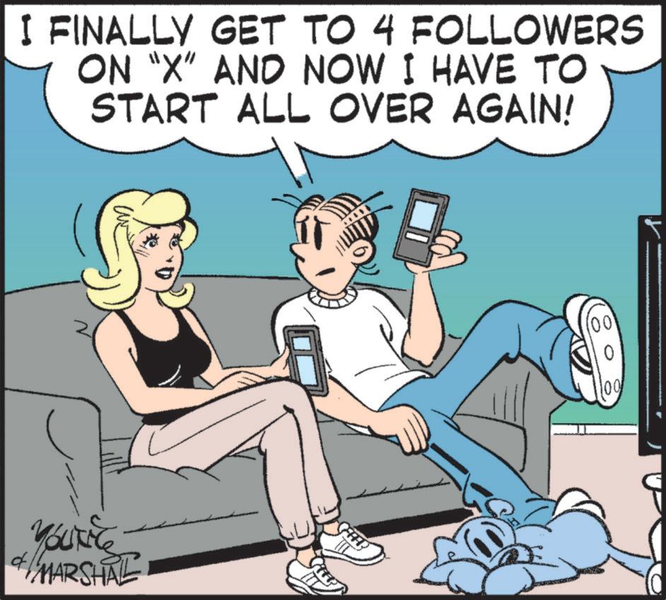 Conversation OCR: I FINALLY GET TO 4 FOLLOWERS ON "X" AND NOW I HAVE TO START ALL OVER AGAIN! YouTile MARSHAL I FINALLY GET TO 4 FOLLOWERS ON " X " AND NOW I HAVE TO START ALL OVER AGAIN ! YouTile MARSHAL