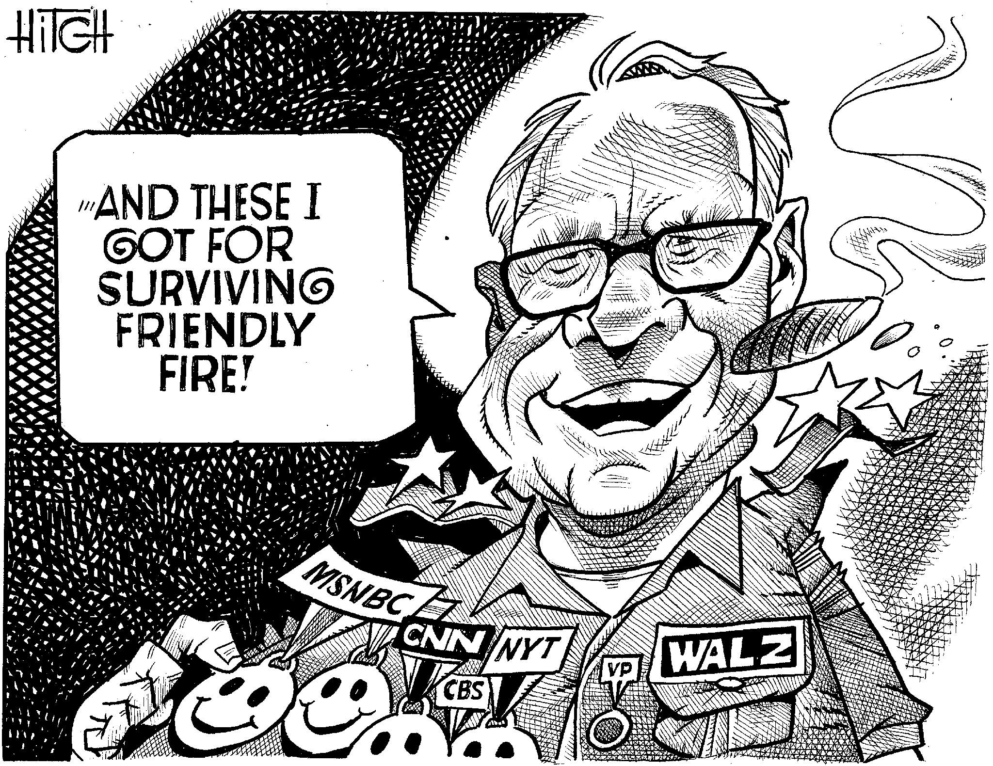 Art OCR: Hilch AND THESE I GOT FOR SURVIVING FRIENDLY FIRE! MSNBC CNN NYT WALZ CBS Hilch AND THESE I GOT FOR SURVIVING FRIENDLY FIRE ! MSNBC CNN NYT WALZ CBS