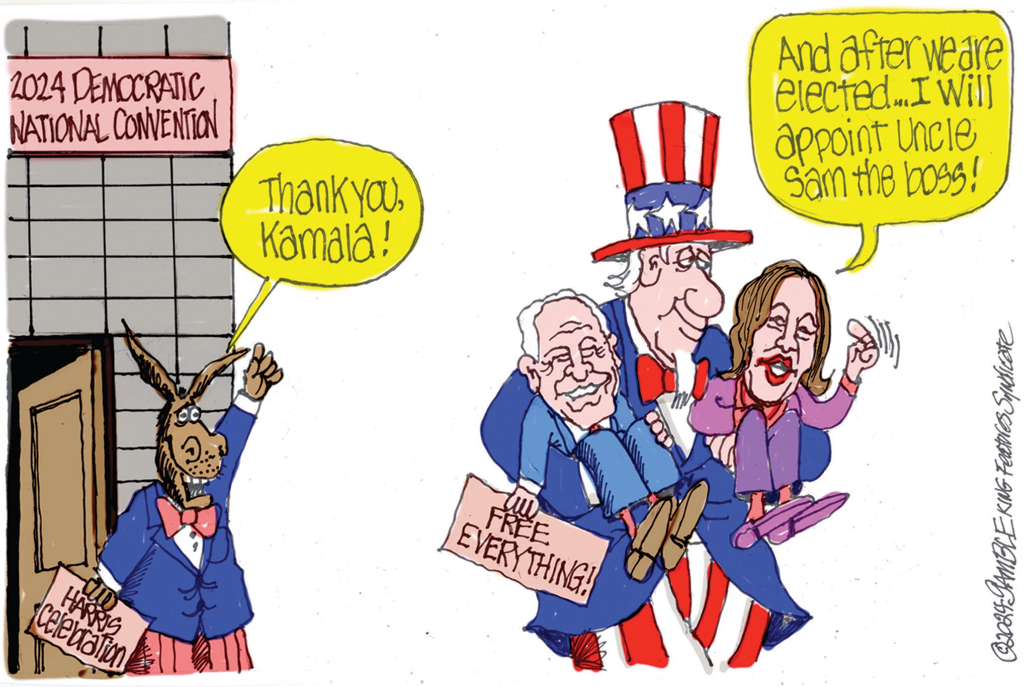 Fictional character OCR: I 2024 DEMOCRATIC NATIONAL CONVENTION Thank youKamala! And after weare elected...I Will appoint Uncle Sam the boss! HARRIS Celebration FREE EVERYTHING! ©2024-GAMBLE KING Features Syndicate I 2024 DEMOCRATIC NATIONAL CONVENTION Thank youKamala ! And after weare elected ... I Will appoint Uncle Sam the boss ! HARRIS Celebration FREE EVERYTHING ! © 2024 - GAMBLE KING Features Syndicate